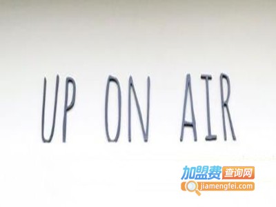 UP ON AIR加盟电话