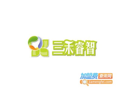 三禾睿智加盟费