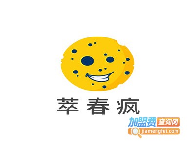 萃春疯加盟费
